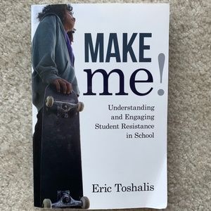 Make me! By Eric Toshalis